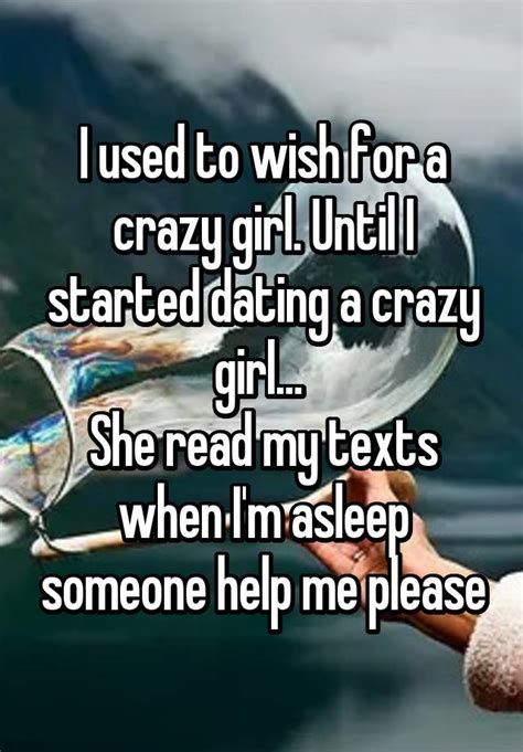 benefits of dating a crazy girl